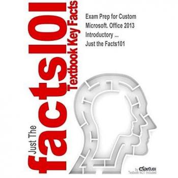 Exam Prep for Custom Microsoft. Office 2013 Introductory ...
