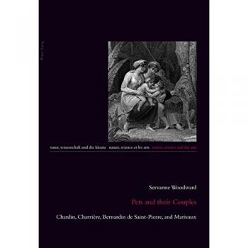 Pets and their Couples: Chardin, Charrière, Bernardin de Saint-Pierre, and Marivaux