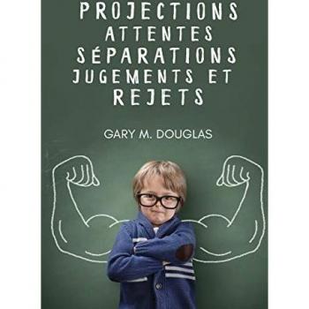 Projections, attentes, séparations, jugements et rejets (French)