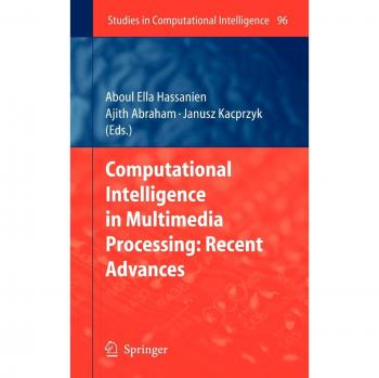 Computational Intelligence in Multimedia Processing: Recent Advances