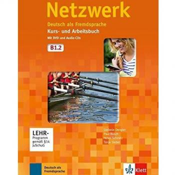 Netzwerk B1.2. Kurs-und Arbeitsbuch mit DVD und Audio-CDs