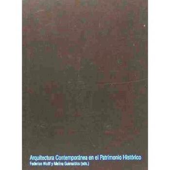 Arquitectura contemporánea en el patrimonio histórico