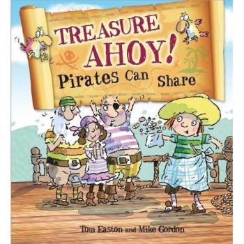 Treasure Ahoy! Pirates Can Share (Pirates to the Rescue)