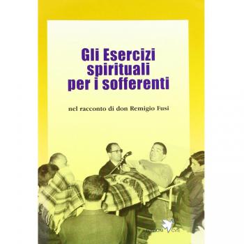 Gli esercizi spirituali per i sofferenti