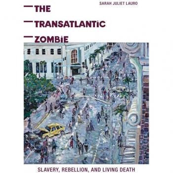 Rutgers University Press Transatlantic Zombie: Slavery, Rebellion, and Living Death
