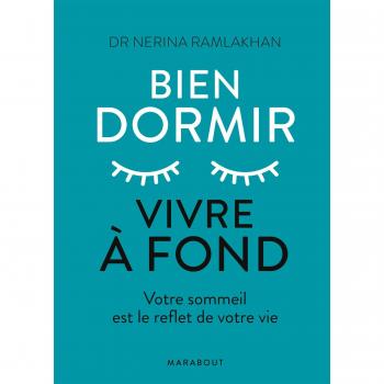 Bien Dormir, Vivre À Fond