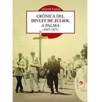 Crònica del divuit de juliol a palma (1937-1977)