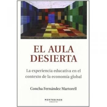 Aula desierta.experiencia educativa contexto economia global