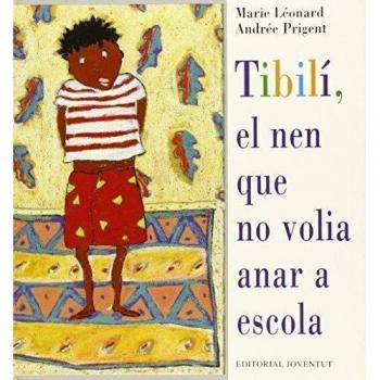 Tibili el nen que no volia anar a l''escola
