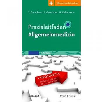 Praxisleitfaden Allgemeinmedizin: Mit Zugang zur Medizinwelt