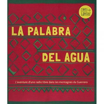 Palabra del Agua (La Parole de l'eau) (La)