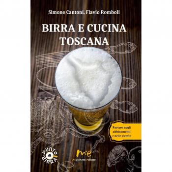 Birra e cucina toscana. Partner negli abbinamenti e nelle ricette