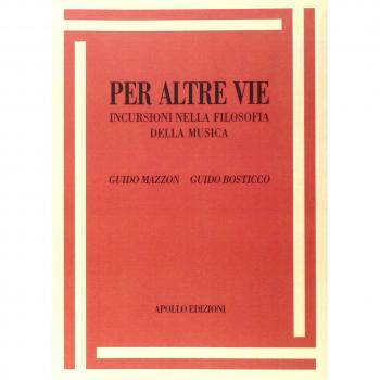 Per altre vie. Incursioni nella filosofia della musica