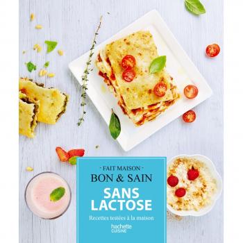 Bon et sain sans lactose