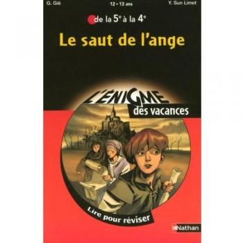 Le saut de l'ange : lire pour réviser de la 5e à la 4e, 12-13 ans