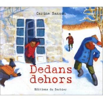 Dedans, Dehors