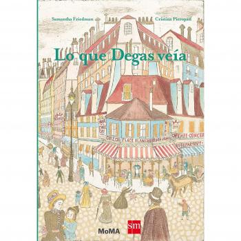 Lo que Degas veía (Tapa dura).