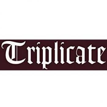 Triplicate