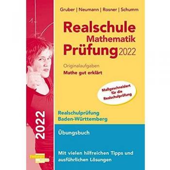 Realschule Mathematik-Prüfung 2022 Originalaufgaben Mathe gut erklärt Baden-Württemberg
