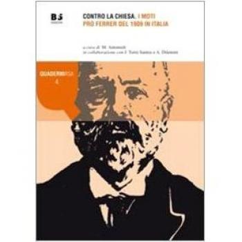 Contro la Chiesa. I moti pro Ferrer del 1909 in Italia