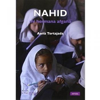 Nahid, mi hermana afgana (Tapa blanda).