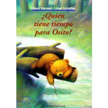 Quien tiene tiempo para el osito
