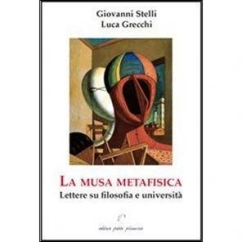 La musa metafisica. Lettere su filosofia e università