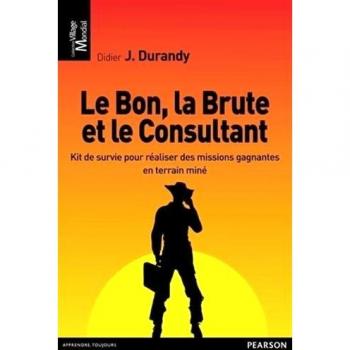 LE BON, LA BRUTE ET LE CONSULTANT