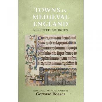 Towns in Medieval England: Selected Sources