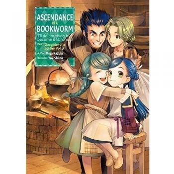 Ascendance of a Bookworm Part 1 Volume 3 by Miya Kazuki