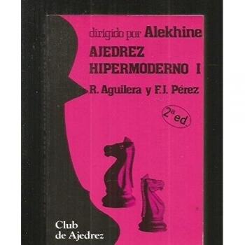 Ajedrez hipermoderno I