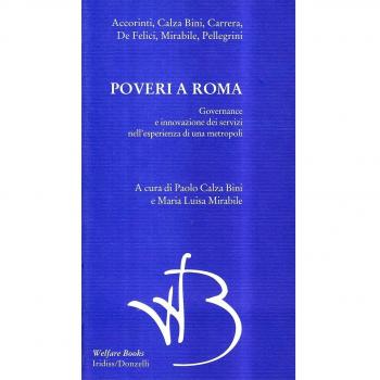 Poveri a Roma. Governance e innovazione dei servizi nell'esperienza di una metropoli