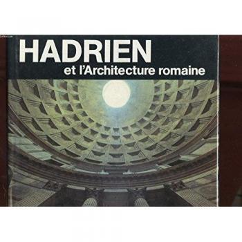 Hadrien Et L'architecture Romaine