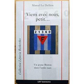 VIENS AVEC NOUS, PETIT: UN JEUNE BRETON DANS L'ENFER NAZI (Letavia Recherc)