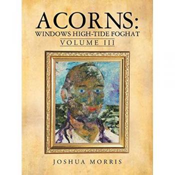 Acorns: Windows High-Tide Foghat: Volume III