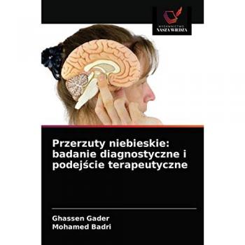 Przerzuty niebieskie: badanie diagnostyczne i podejście terapeutyczne: badanie diagnostyczne i podejście terapeutyczne