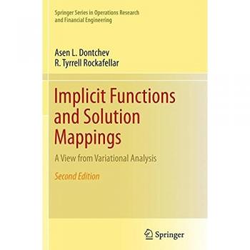 Implicit Functions and Solution Mappings: A View from Variational Analysis