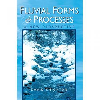Fluvial Forms and Processes: A New Perspective