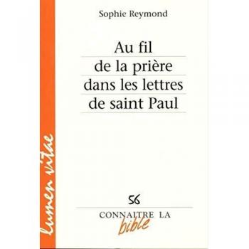Au fil de la prière dans les lettres de saint Paul
