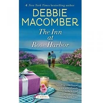Debbie Macomber The Inn At Rose Harbor: A Rose Harbor Novel