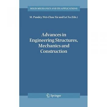Advances in Engineering Structures, Mechanics & Construction