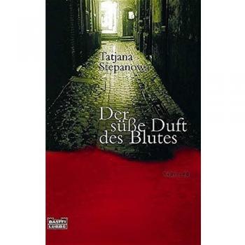 Der süße Duft des Blutes