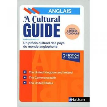 A Cultural Guide : Un Précis Culturel Des Pays Du Monde Anglophone