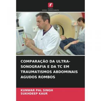COMPARAÇÃO DA ULTRA-SONOGRAFIA E DA TC EM TRAUMATISMOS ABDOMINAIS AGUDOS ROMBOS: DE