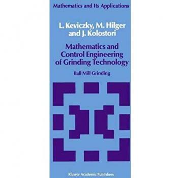 Mathematics and Control Engineering of Grinding Technology: Ball Mill Grinding