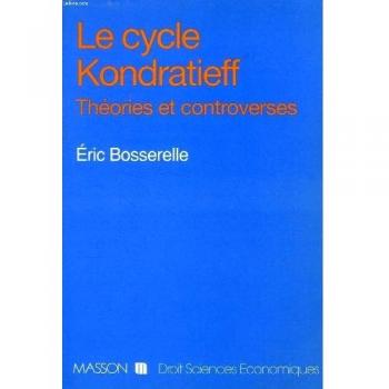 Le cycle Kondratieff: Théories et controverses