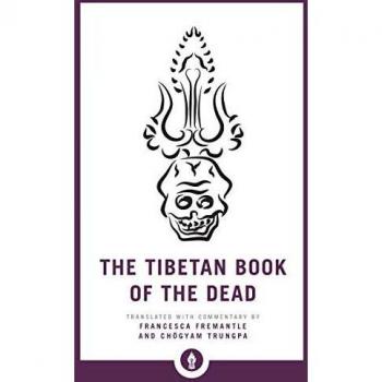 The Tibetan Book of the Dead: The Great Liberation through Hearing in the Bardo