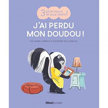 J'ai perdu mon doudou !: J'ai perdu mon doudou !