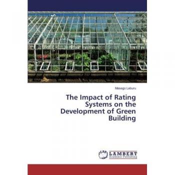 The Impact of Rating Systems on the Development of Green Building