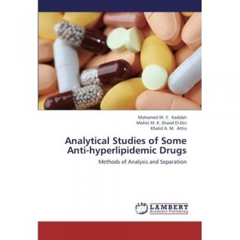 Kaddah, Mohamed M. Y.: Analytical Studies of Some Anti-hyperlipidemic Drugs